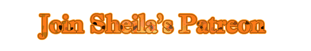 Join Sheila's Patreon.