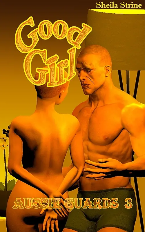 Book cover featuring a muscled man in running shorts standing by a lamp facing a bare nearly-bald slender girl with her hands behind her back.  The title is Good Girl by Sheila Strine, Aussie Guards 3.  